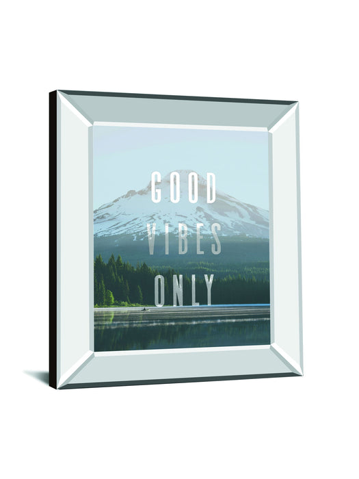 Good Vibes Only Quote Mount Hood By Nature Magick - Mirror Framed Print Wall Art - Light Blue