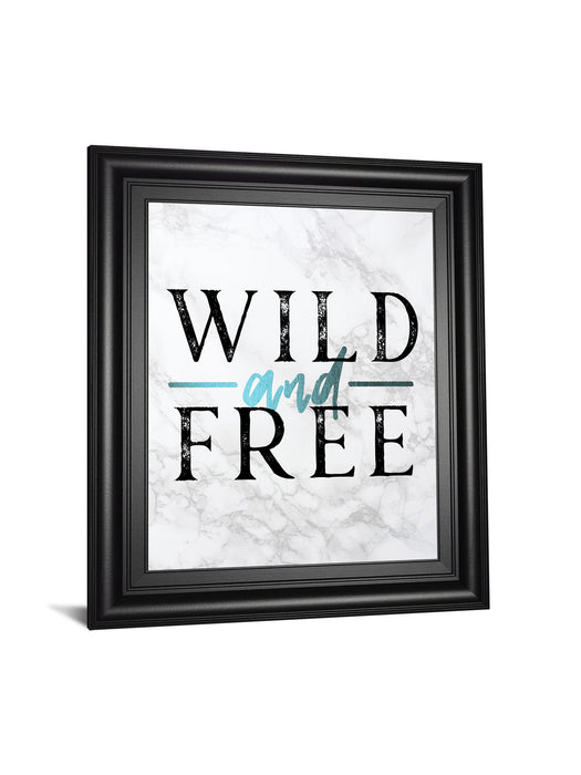 Wild And Free Turquoise Marble Adventure Quote By Nature Magick - Framed Print Wall Art - White